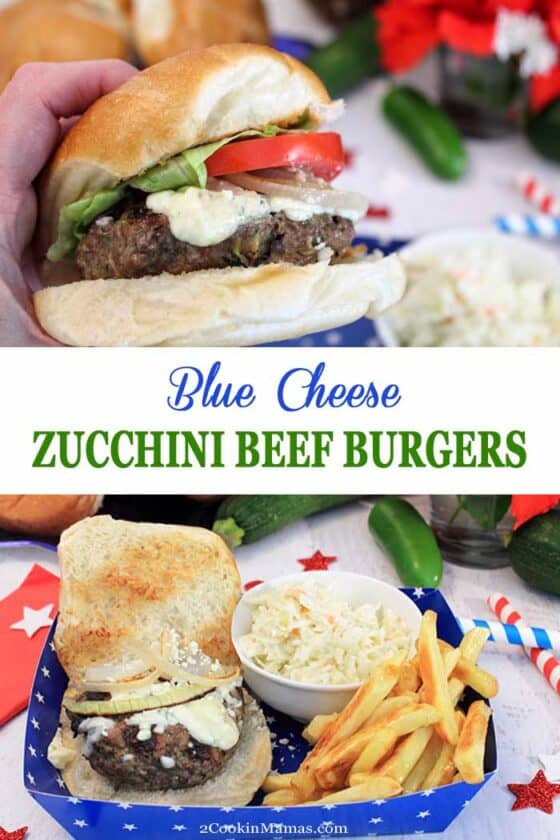 Blue Cheese Zucchini Beef Burgers 2 Cookin Mamas