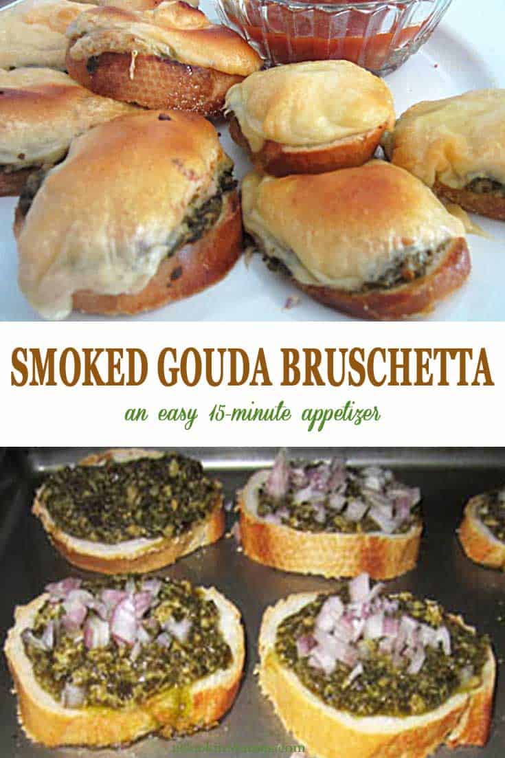 1 photo of Smoked Gouda Bruschetta on plate and one of prep with text overlay in center stating Smoked Gouda Bruschetta - an easy 15 minute appetizer. 