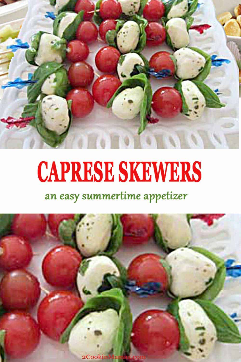 Caprese Skewers are an easy way to serve Caprese Salad as an appetizer. Skewer cherry tomatoes, small mozzarella balls & basil on toothpicks then drizzle with balsamic & olive oil. Great for summer parties, barbecues and game time. #appetizers #easy #capresesalad #salad #tomatoes #mozzarella #basil #recipe #summer #gametime