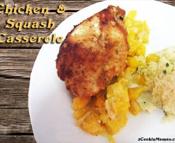 Chicken and Squash Casserole | 2CookinMamas