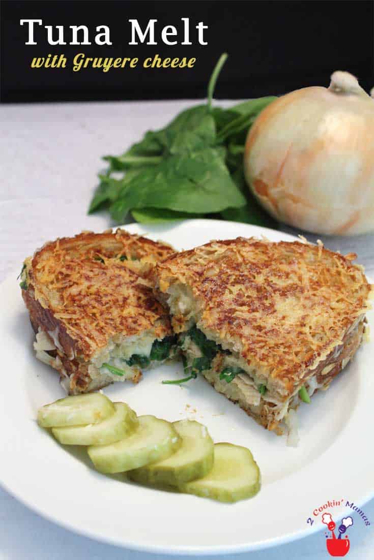 Tuan Melt with Gruyere | 2 Cookin Mamas