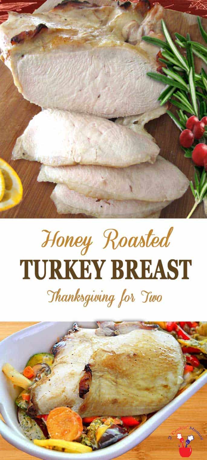 Honey Roasted Turkey Breast For 2 2 Cookin Mamas