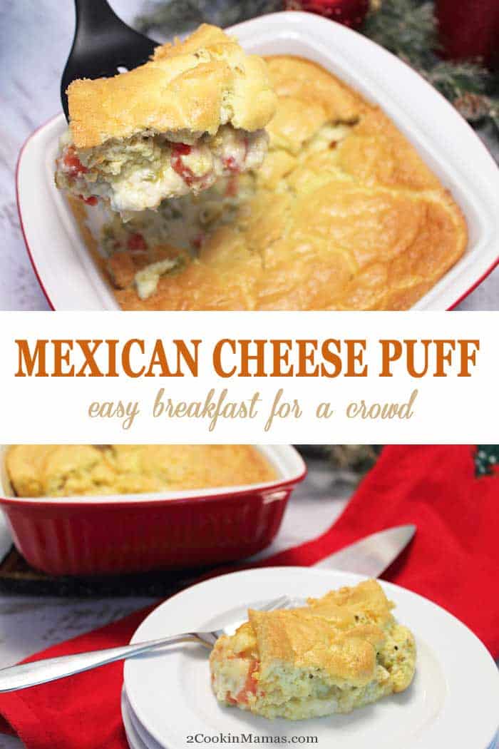 Mexican Cheese Puff | 2 Cookin Mamas A quick & easy breakfast casserole with a spicy flair. This Mexican Cheese Puff is a delicious mix of cheese, green chiles, tomatoes , topped with a light puffy egg topping. Perfect for two or for a crowd. #breakfast #eggs #cheese #casserole #foracrowd #mexicancuisine #greenchiles #recipe