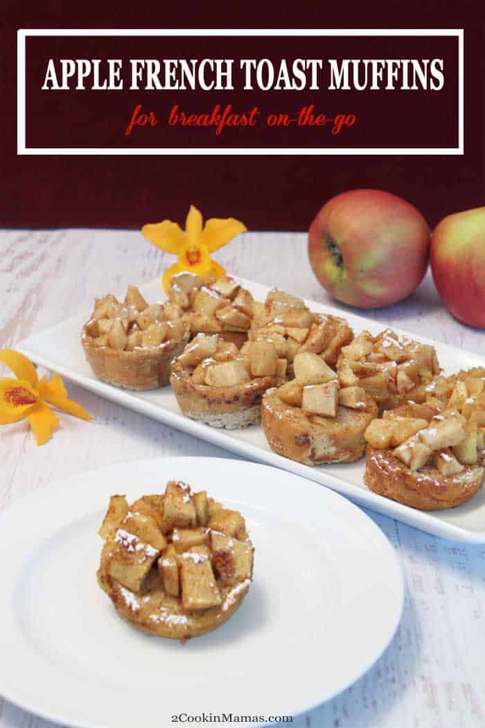 Apple French Toast Muffins pin | 2 Cookin Mamas Apple French Toast Muffins are individual servings of French Toast in muffin form with all the same flavors of your favorite French Toast along with a sweet apple topping. They're easy to make and perfect for breakfast at home or an on-the-go treat. #frenchtoast #grabngobreakfast #breakfast #apples #recipe #muffins