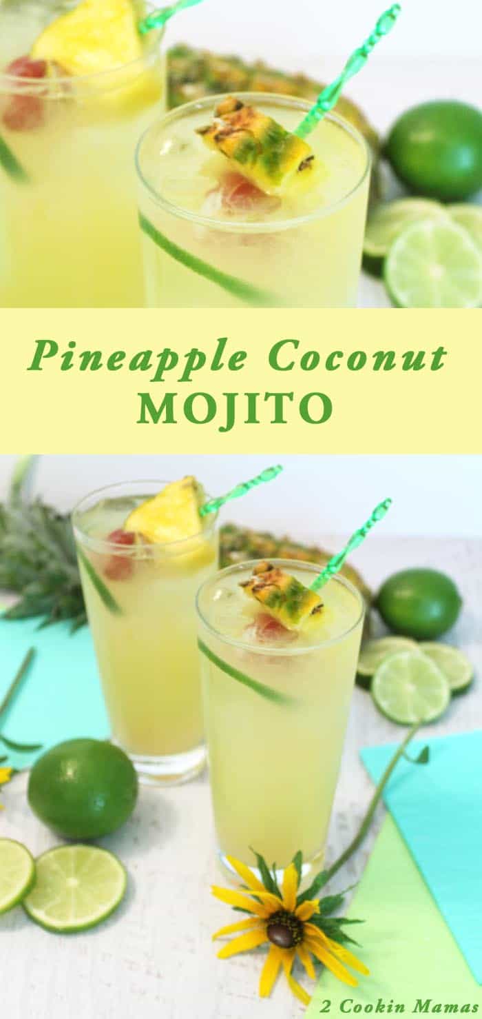 Pineapple Coconut Mojito | 2 Cookin Mamas Flavors of the tropics just burst into your mouth with this refreshing & easy to make cocktail. Great with or without rum & perfect for hot summer days. #recipe #cocktail #drink 