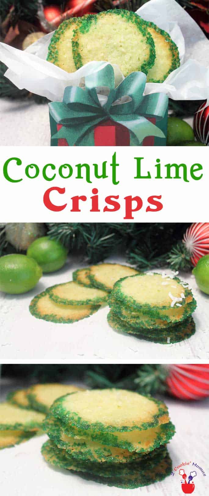 Coconut Lime Crisps pin | 2 Cookin Mamas Our Coconut Lime Crisps are a thin, crispy cookie with wonderful tart lime flavor & sweet coconut. Tropical meets Christmas! #recipe