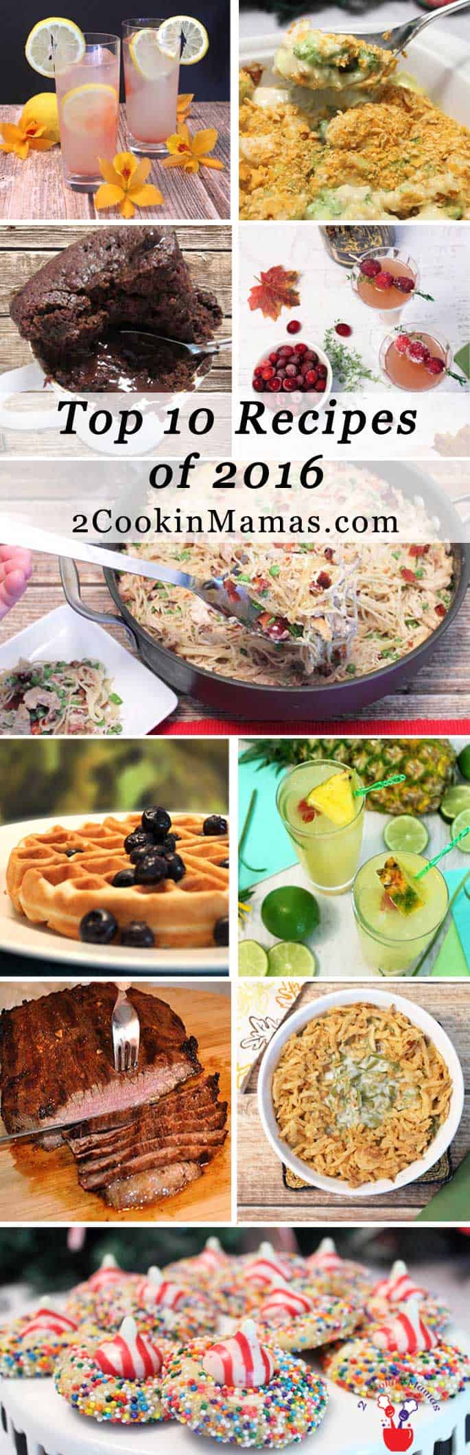 Our Top 10 Recipes of 2016 - 2 Cookin' Mamas