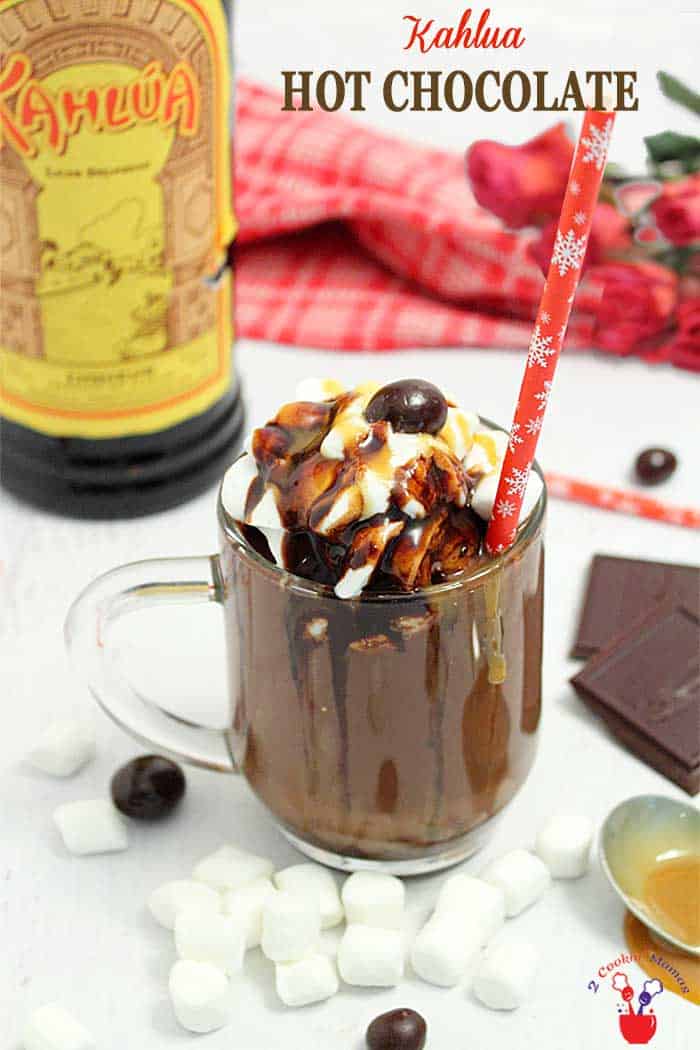 Kahlua Hot Chocolate for a Winters Day 2 Cookin' Mamas