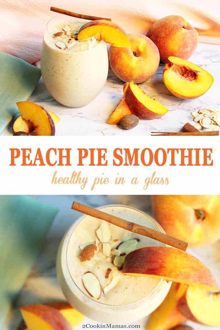 Peach Pie Smoothie | 2 Cookin Mamas Whip up this delicious peach pie smoothie recipe that tastes like pie in a glass! It's quick & easy and provides plenty of protein, antioxidants and potassium to start your day with a powerful, healthy breakfast. #smoothie #healthy #recipe #breakfast #peaches #yogurt #banana #protein #easyrecipe