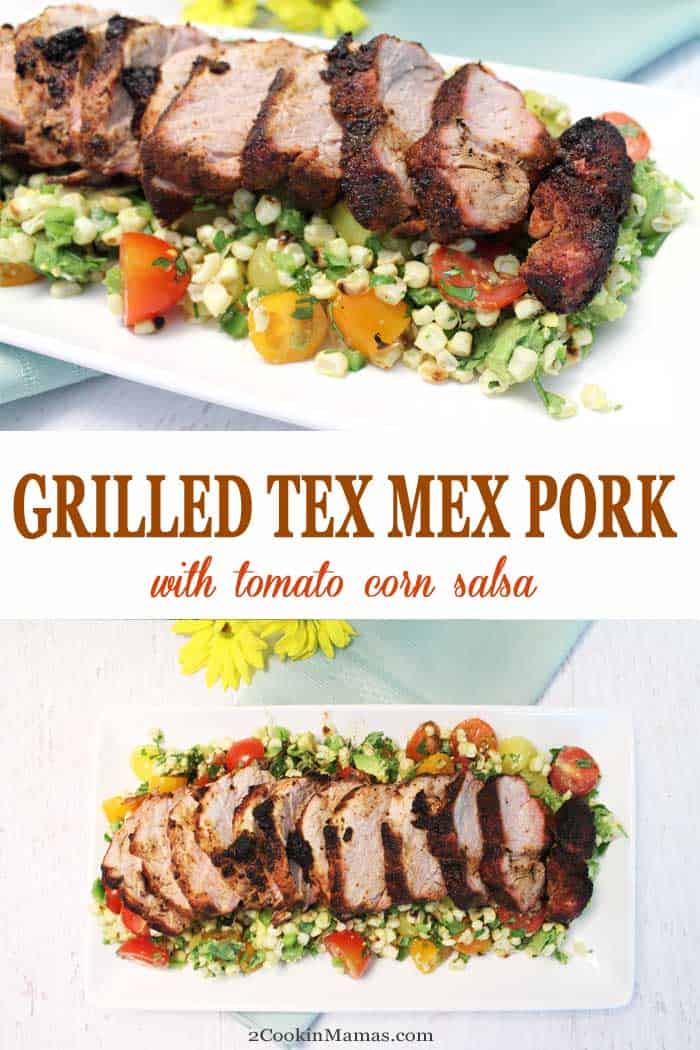 Tex Mex Grilled Pork Tenderloin with Tomato Corn Salsa