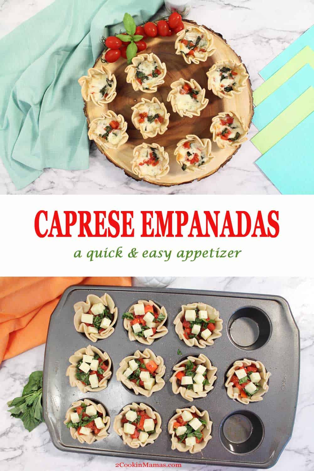 Caprese Empanadas | 2 Cookin Mamas Caprese Empanadas are delicious, easy to make appetizers made with all your favorite caprese salad ingredients. Tomatoes, fresh basil and mozzarella cheese fill a premade empanada shell and simply baked in a muffin pan. Warm and tasty handheld open-faced empanandas great for game time, summer parties and barbecues.  #appetizer #easy #empanada #gameday #party #easy #recipe #summer #caprese