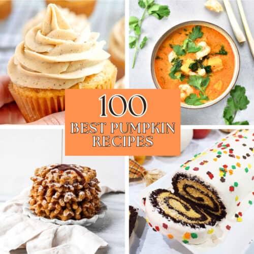Collage of pumpkin recipes with text overlay stating 100 Best Pumpkin Recipes.